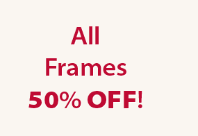 All Frames 50% OFF!